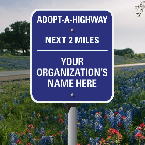 Adopt-a-Highway - Don't Mess With Texas
