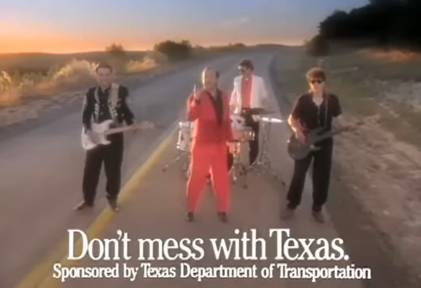 Musical band the Fabulous Thunderbirds promote Don't mess with Texas.