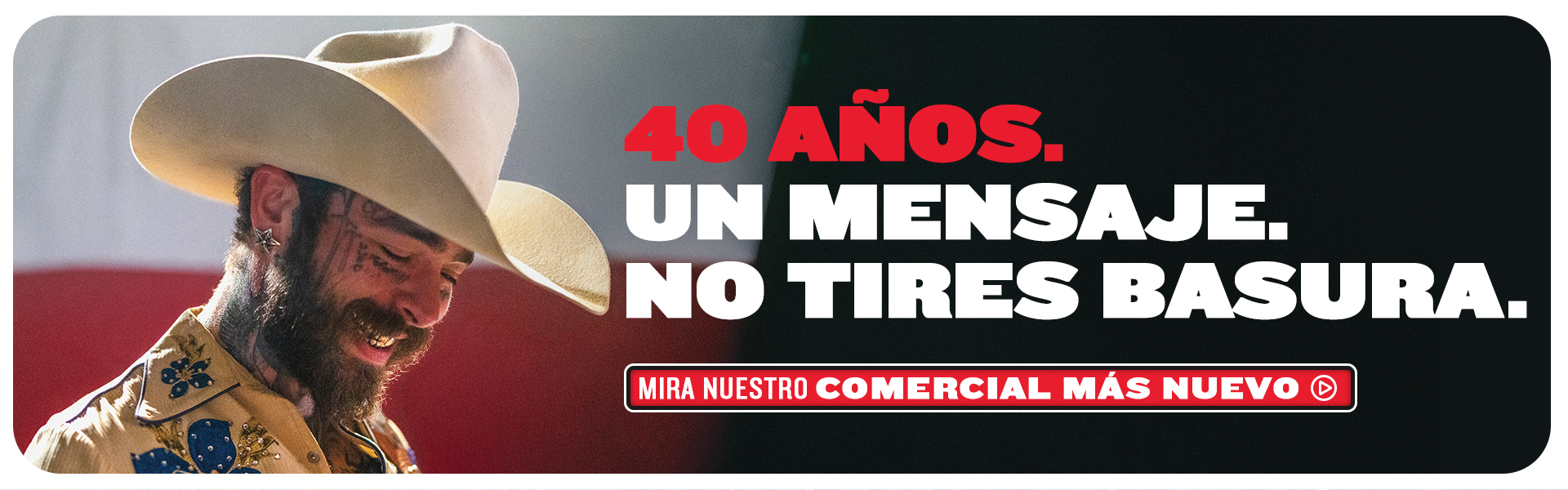 Post Malone wearing a cowboy hat, looking down, and smiling. Text reads "40 Years. One Message: Don't Litter." with a button reading "See our newest commercial."